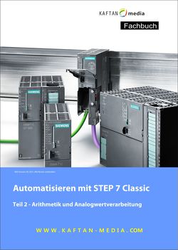 Automatisieren mit STEP 7 Classic