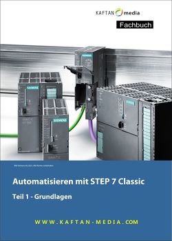 Automatisieren mit STEP 7 Classic