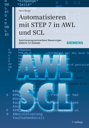 Automatisieren mit STEP 7 in AWL und SCL von Berger,  Hans