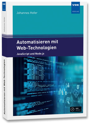 Automatisieren mit Web-Technologien von Hofer,  Johannes