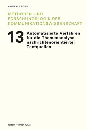 Automatisierte Verfahren für die Themenanalyse nachrichtenorientierter Textquellen von Niekler,  Andreas