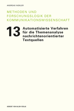 Automatisierte Verfahren für die Themenanalyse nachrichtenorientierter Textquellen von Niekler,  Andreas
