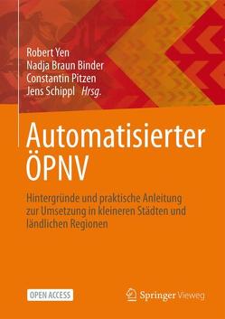 Automatisierter ÖPNV von Braun Binder,  Nadja, Pitzen,  Constantin, Schippl,  Jens, Yen,  Robert