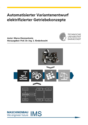 Automatisierter Variantenentwurf elektrifizierter Getriebekonzepte von Giannantonio,  Marco