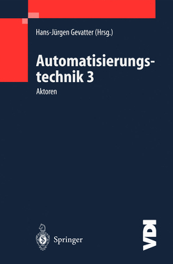 Automatisierungstechnik 3 von Gevatter,  Hans-Jürgen