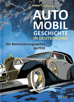 Automobilgeschichte in Deutschland von Kirchberg,  Peter