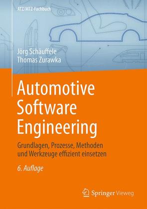 Automotive Software Engineering von Schäuffele,  Jörg, Zurawka,  Thomas