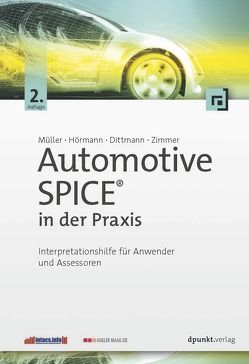 Automotive SPICE™ in der Praxis von Dittmann,  Lars, Hoermann,  Klaus, Mueller,  Markus, Zimmer,  Jörg