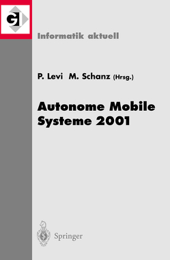 Autonome Mobile Systeme 2001 von Levi,  Paul, Schanz,  Michael