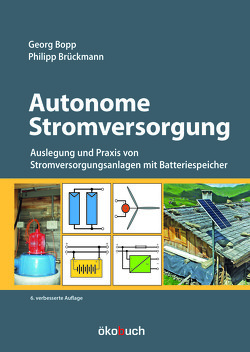 Autonome Stromversorgung von Bopp,  Georg, Brückmann,  Philipp
