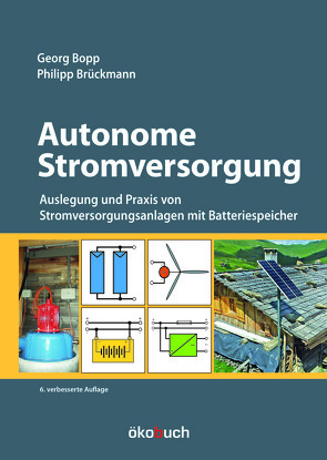 Autonome Stromversorgung von Bopp,  Georg, Brückmann,  Philipp