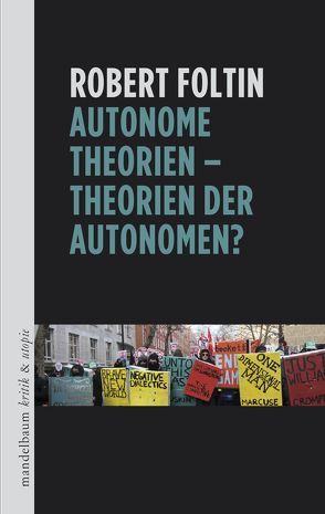 Autonome Theorien – Theorien der Autonomen? von Foltin,  Robert