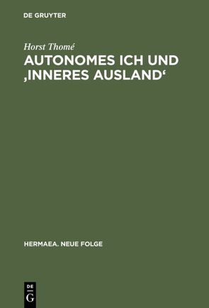 Autonomes Ich und ‚Inneres Ausland‘ von Thomé,  Horst