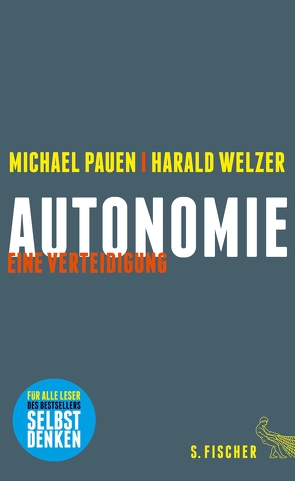 Autonomie von Pauen,  Michael, Welzer,  Harald