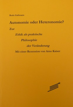 Autonomie oder Heteronomie? von Gaßmann,  Bodo