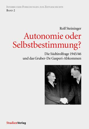 Autonomie oder Selbstbestimmung? von Steininger,  Rolf