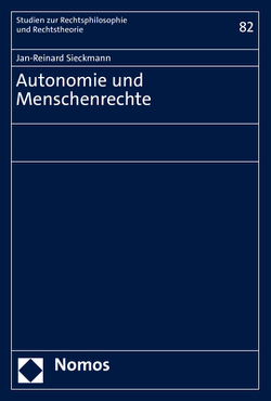 Autonomie und Menschenrechte von Sieckmann,  Jan-Reinard