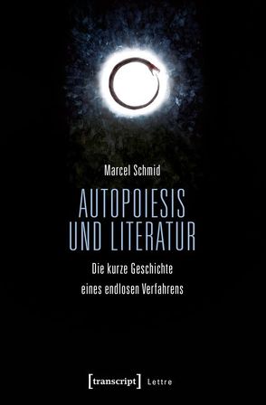 Autopoiesis und Literatur von Schmid,  Marcel