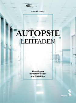 Autopsie Leitfaden von Sedivy,  Roland