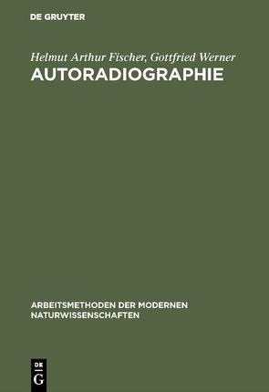Autoradiographie von Fischer,  Helmut Arthur, Werner,  Gottfried
