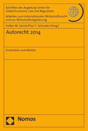 Autorecht 2014 von Jänich,  Volker M., Schrader,  Paul T.