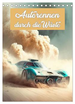 Autorennen durch die Wüste (Tischkalender 2024 DIN A5 hoch), CALVENDO Monatskalender von Brunner-Klaus,  Liselotte