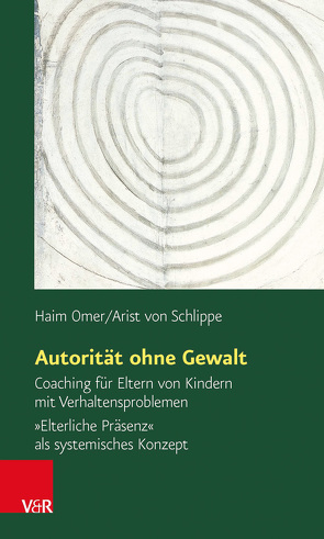 Autorität ohne Gewalt von Omer,  Haim, von Schlippe,  Arist