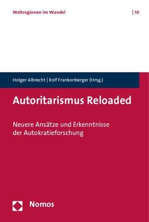 Autoritarismus Reloaded von Albrecht,  Holger, Frankenberger,  Rolf