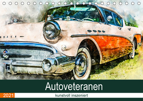 Autoveteranen – kunstvoll inszeniert (Tischkalender 2021 DIN A5 quer) von und André Teßen,  Sonja
