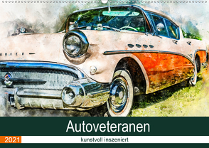 Autoveteranen – kunstvoll inszeniert (Wandkalender 2021 DIN A2 quer) von und André Teßen,  Sonja