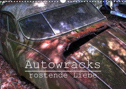 Autowracks – rostende Liebe (Wandkalender 2023 DIN A3 quer) von Laue,  Ingo