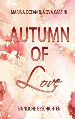 Autumn of Love von Cassini,  Nova, Ocean,  Marina