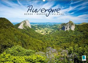 Auvergne: Berge, Burgen und Vulkane (Wandkalender 2018 DIN A2 quer) von CALVENDO