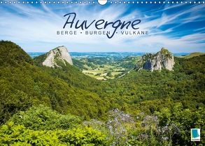 Auvergne: Berge, Burgen und Vulkane (Wandkalender 2018 DIN A3 quer) von CALVENDO