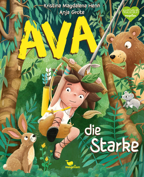 Ava, die Starke von Grote,  Anja, Henn,  Kristina Magdalena