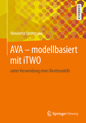 AVA – modellbasiert mit iTWO von Strotmann,  Henriette