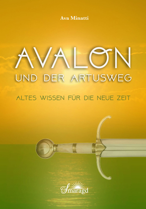 Avalon und der Artusweg von Minatti,  Ava