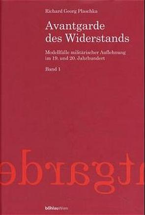 Avantgarde des Widerstands von Plaschka,  Richard G