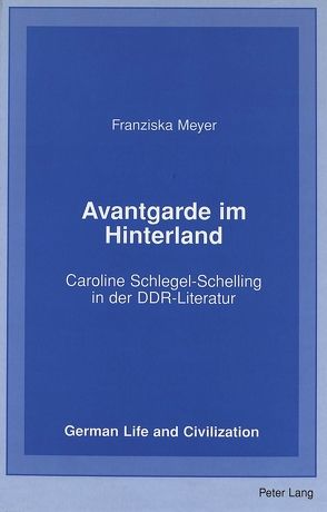 Avantgarde im Hinterland von Meyer,  Franziska