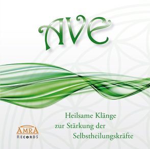 AVE ZUR SELBSTHEILUNG von Klang & Harmonie