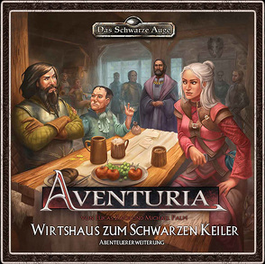 Aventuria – Wirtshaus zum Schwarzen Keiler von Brothage,  Tim, Denecke,  Tristan, Lonsing,  Christian, Maar,  Annika, Metzger,  Julia, Palm,  Michael, Paolo,  Anja di, Park,  Nathaniel, Rahfoth,  Diana, Rudolf,  Petra, Schäkel,  Nadine, Scholz,  Wiebke, Zach,  Lukas