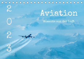 Aviation – Momente aus der Luft (Tischkalender 2023 DIN A5 quer) von CorneliusPictures