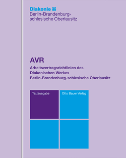 AVR DWBO – Arbeitsvertragsrichtlinien des Diakonischen Werkes Berlin- Brandenburg-schlesische Oberlausitz