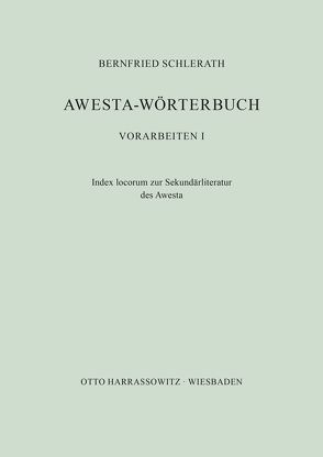 Awesta-Wörterbuch von Schlerath,  Bernfried