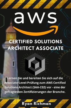 Aws Certified Solution Architect Associate von Richman,  Ryan