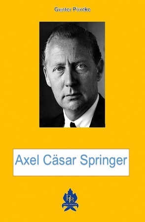 Axel Cäsar Springer von Pirntke,  Gunter