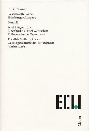 Axel Hägerström. Eine Studie zur schwedischen Philosophie der Gegenwart von Cassirer,  Ernst, Recki,  Birgit