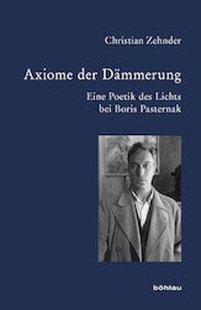 Axiome der Dämmerung von Zehnder,  Christian