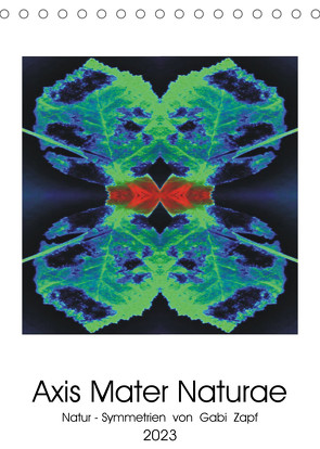 Axis Mater Naturae (Tischkalender 2023 DIN A5 hoch) von Zapf,  Gabi