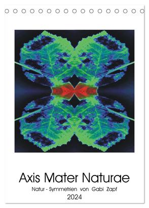 Axis Mater Naturae (Tischkalender 2024 DIN A5 hoch), CALVENDO Monatskalender von Zapf,  Gabi